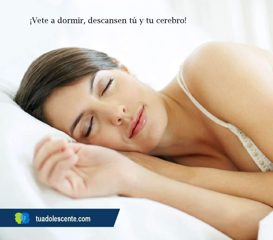 vete-a-dormir-descansen-t-y-tu-cerebro-tu-adolescente